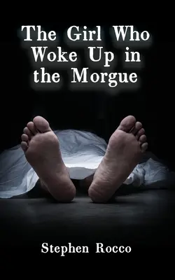 Dievča, ktoré sa prebudilo v márnici - The Girl Who Woke Up in the Morgue