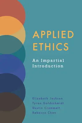 Aplikovaná etika - nestranný úvod - Applied Ethics - An Impartial Introduction