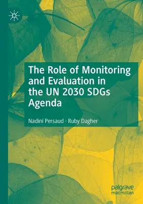 Úloha monitorovania a hodnotenia v programe OSN 2030 SDGs - The Role of Monitoring and Evaluation in the UN 2030 SDGs Agenda
