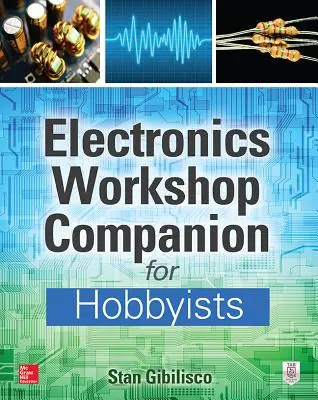 Sprievodca dielňou elektroniky pre hobbystov - Electronics Workshop Companion for Hobbyists