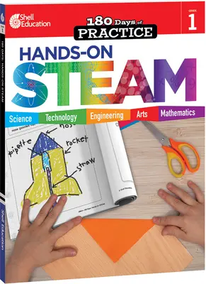 180 Days: Hands-On Steam (180 dní: Praktická para): Vychádzky pre učiteľov: 1. ročník - 180 Days: Hands-On Steam: Grade 1