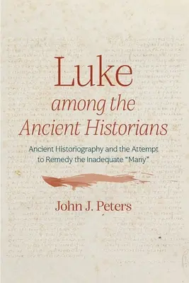 Lukáš medzi antickými historikmi - Luke among the Ancient Historians