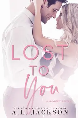 Stratený pre teba - Lost to You