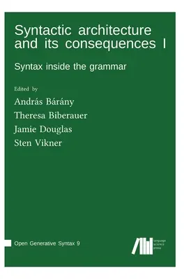 Syntaktická architektúra a jej dôsledky I - Syntactic architecture and its consequences I