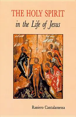 Duch Svätý v Ježišovom živote: Tajomstvo Kristovho krstu - The Holy Spirit in the Life of Jesus: The Mystery of Christ's Baptism