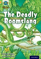 Projekt X Origins: Oxford Level 9: Communication: The Deadly Boomslang - Project X Origins: Gold Book Band, Oxford Level 9: Communication: The Deadly Boomslang