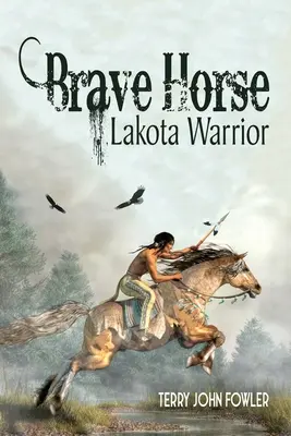 Statočný kôň Lakotský bojovník - Brave Horse Lakota Warrior