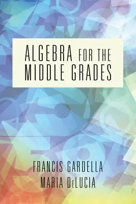 Algebra pre stredné triedy - Algebra for the Middle Grades