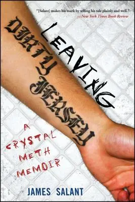 Odchod zo špinavého Jersey: A Crystal Meth Memoir - Leaving Dirty Jersey: A Crystal Meth Memoir