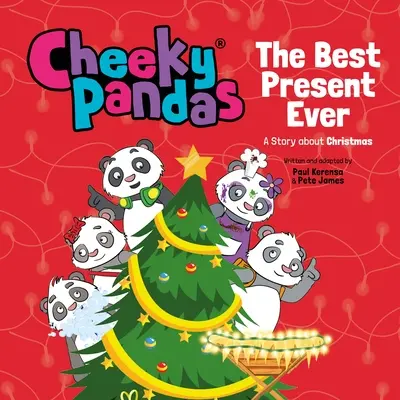 Pandy Pandy: Najlepší darček všetkých čias: Príbeh o Vianociach - Cheeky Pandas: The Best Present Ever: A Story about Christmas