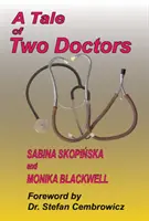 Príbeh dvoch lekárov - Tale of Two Doctors