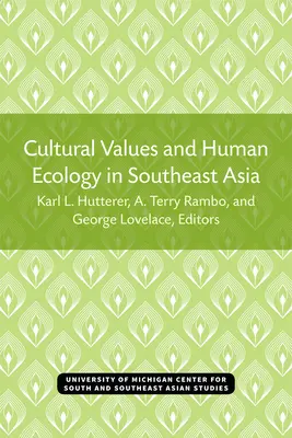 Kultúrne hodnoty a ľudská ekológia v juhovýchodnej Ázii - Cultural Values and Human Ecology in Southeast Asia