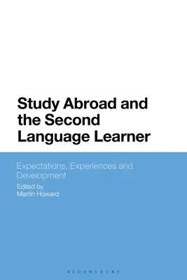 Štúdium v zahraničí a študent druhého jazyka: Očakávania, skúsenosti a rozvoj - Study Abroad and the Second Language Learner: Expectations, Experiences and Development