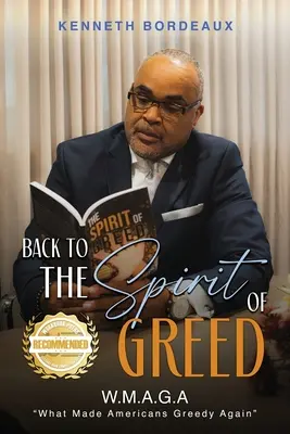 Späť na The Spirit of Greed: What Made Americans Greedy Again (W.M.A.G.A) - Back to The Spirit of Greed: What Made Americans Greedy Again (W.M.A.G.A)