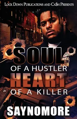 Duša podvodníka, srdce zabijaka - Soul of a Hustler, Heart of a Killer
