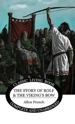 Príbeh Rolfa a vikingského luku - The Story of Rolf and the Viking's Bow