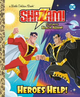 Hrdinovia pomáhajú! (DC Shazam!): S Čiernym Adamom! - Heroes Help! (DC Shazam!): Featuring Black Adam!