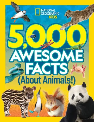 5 000 úžasných faktov o zvieratách - 5,000 Awesome Facts about Animals