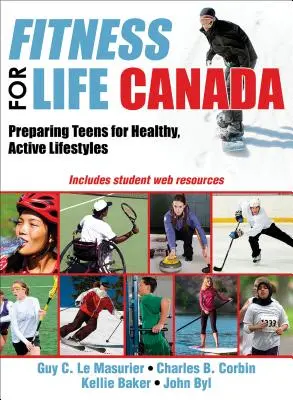 Fitness pre život Kanada: Príprava tínedžerov na zdravý a aktívny životný štýl - Fitness for Life Canada: Preparing Teens for Healthy, Active Lifestyles