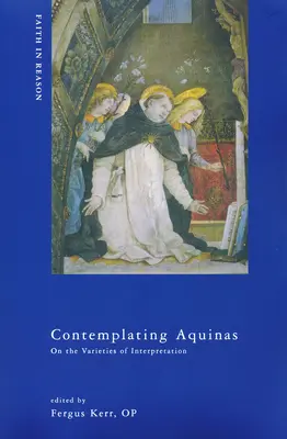 Kontemplácia Akvinského: O varietách interpretácie - Contemplating Aquinas: On the Varieties of Interpretation