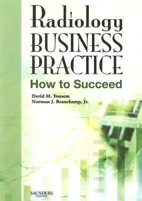 Rádiologická obchodná prax: Ako uspieť - Radiology Business Practice: How to Succeed