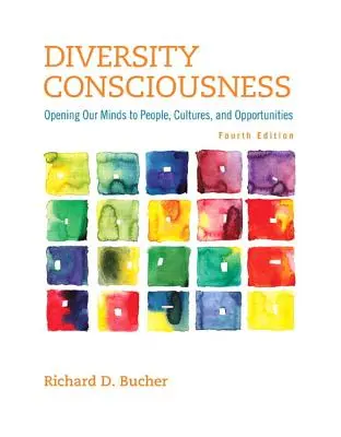 Vedomie rozmanitosti: Otvorenie našej mysle ľuďom, kultúram a príležitostiam - Diversity Consciousness: Opening Our Minds to People, Cultures, and Opportunities