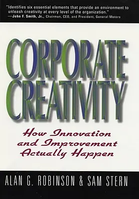 Firemná kreativita: Ako sa inovácie a zlepšenia skutočne uskutočňujú - Corporate Creativity: How Innovation & Improvement Actually Happen