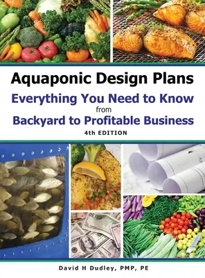 Plány akvaponického dizajnu Všetko, čo potrebujete vedieť: od BAKALÁRIE po ZISKOVÝ PODNIK - Aquaponic Design Plans Everything You Needs to Know: from BACKYARD to PROFITABLE BUSINESS