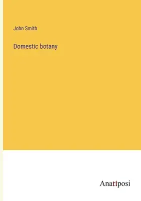 Domáca botanika - Domestic botany