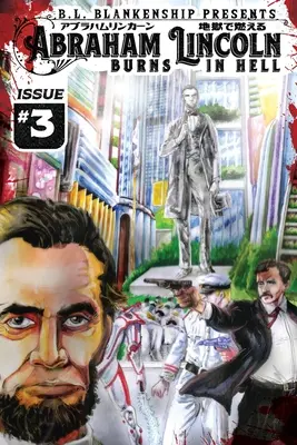 Abraham Lincoln horí v pekle vydanie č. 3 - Abraham Lincoln Burns in Hell Issue #3