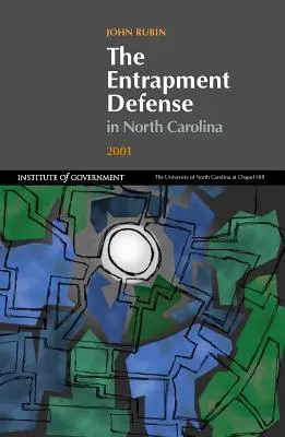Obrana proti uväzneniu v Severnej Karolíne - Entrapment Defense in North Carolina