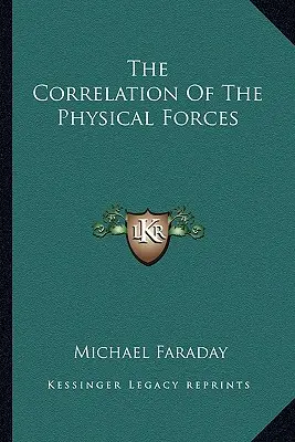 Súvislosť fyzikálnych síl - The Correlation Of The Physical Forces