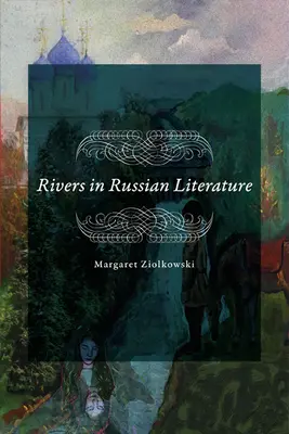 Rieky v ruskej literatúre - Rivers in Russian Literature