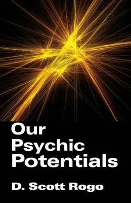 Naše psychické možnosti - Our Psychic Potentials