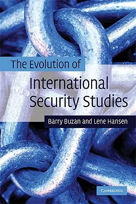 Vývoj medzinárodných bezpečnostných štúdií - The Evolution of International Security Studies