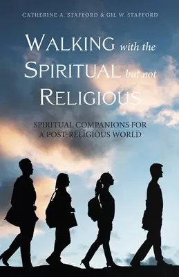 Kráčanie s duchovným, ale nie náboženským - Walking with the Spiritual but not Religious