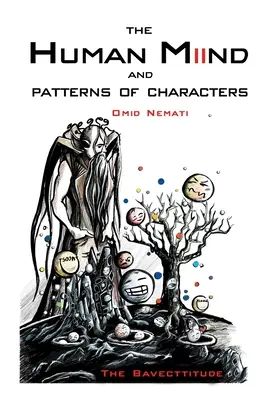 The Human Miind And Patterns of Characters (Ľudské myslenie a charakterové vzory): Bavecttitude - The Human Miind And Patterns of Characters: The Bavecttitude