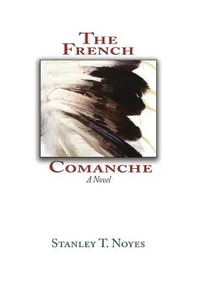 Francúzski Komančovia - The French Comanche