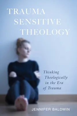 Teológia citlivá na traumu - Trauma-Sensitive Theology