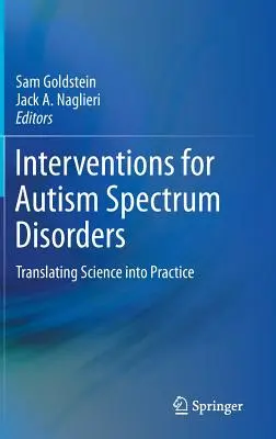 Intervencie pri poruchách autistického spektra: Translating Science Into Practice (Premena vedy do praxe) - Interventions for Autism Spectrum Disorders: Translating Science Into Practice