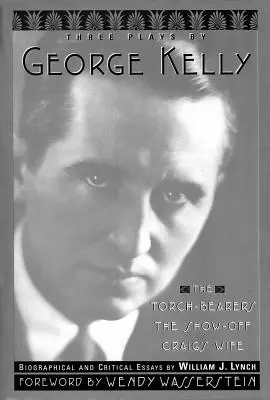 Tri hry Georgea Kellyho - Three Plays By George Kelly