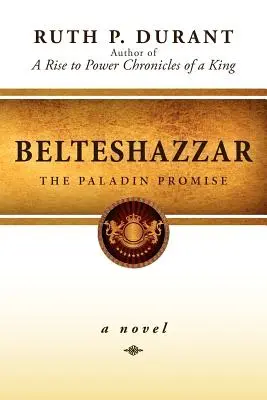 Belteshazzar: The Paladin Promise