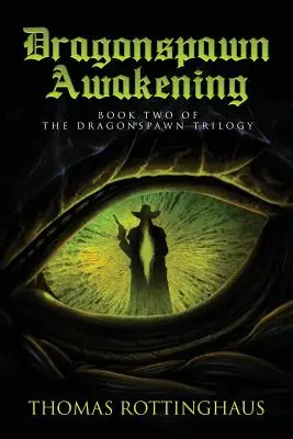 Dragonspawn Awakening (Prebudenie dračej zvery): Druhá kniha trilógie Dragonspawn - Dragonspawn Awakening: Book Two of the Dragonspawn Trilogy