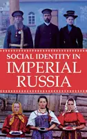 Sociálna identita v cárskom Rusku - Social Identity in Imperial Russia