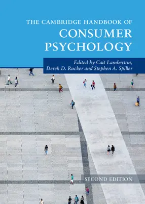 Cambridge Handbook of Consumer Psychology (Cambridgeská príručka spotrebiteľskej psychológie) - The Cambridge Handbook of Consumer Psychology