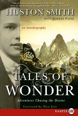 Príbehy o zázraku: Autobiografia: Dobrodružstvá v honbe za božským - Tales of Wonder: Adventures Chasing the Divine, an Autobiography