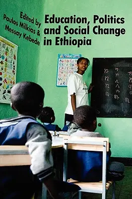 Vzdelávanie, politika a sociálne zmeny v Etiópii - Education, Politics and Social Change in Ethiopia