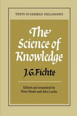 Veda o poznaní: S prvým a druhým úvodom - The Science of Knowledge: With the First and Second Introductions