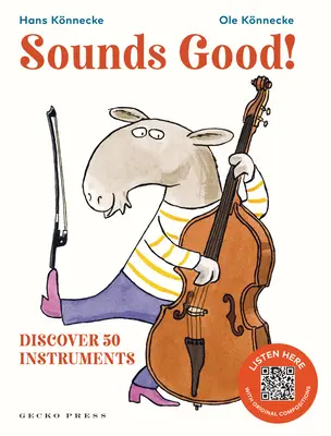 Znie to dobre!: Objavte 50 nástrojov - Sounds Good!: Discover 50 Instruments