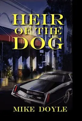 Psí dedič - Heir of the Dog